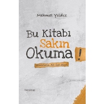 Bu Kitabı Sakın Okuma! - Mehmet Yıldız - Hayykitap