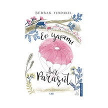 Ev Yapımı Bir Paraşüt - Berrak Yurdakul - Destek Yayınları