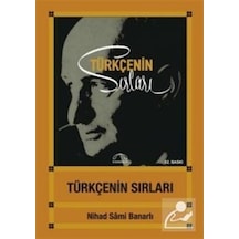 Türkçenin Sırları / Nihad Sami  Banarlı