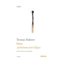 Goya & Aydınlanma'nın Gölgesi / Tzvetan Todorov