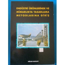 Endüstri Ürünlerinde ve Mimarlıkta Tasarlama Met Odlarına Giriş