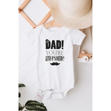 Hediyenza Dad You are Awesome Özel Tasarım Bebek Zıbın Pamuklu Çıtçıtlı Body Beyaz