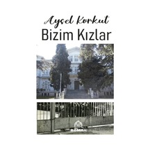 Bizim Kızlar Kekeme Yayınları Aysel Korkut