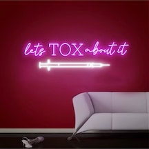 Lets Tox About İt Yazılı Ve Şekilli Neon Tabela Pembe