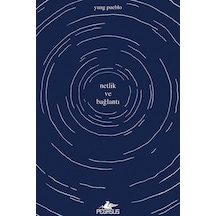 Netlik Ve Bağlantı - İçindeki Evren Üçlemesi 2. Kitap Yung Pueblo
