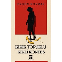 Kırık Topuklu Kirli Kontes / Ergün Poyraz