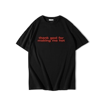 Brz Collectıon Brz Collection Unisex Oversize Thank God For Making Me Hot T-shirt Siyah