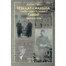 Teşkilat-ı Mahsusa Umûr-ı Şarkiyye Dairesi Tarihi Cilt Iıı-ı...