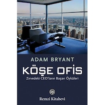 Köşe Ofis - Adam Bryant - Remzi Kitabevi
