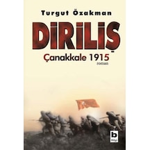 Diriliş-Çanakkale 1915 - Turgut Özakman - Bilgi Yayınevi