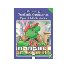 Matematiği Franklin'le Öğreniyorum - Eğlenceli Etkinlik Kitabım Sku: Zeusstk0ba7d2d0d4