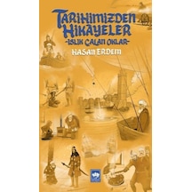 Tarihimizden Hikayeler - Islık Çalan Oklar - Rxlu-591667