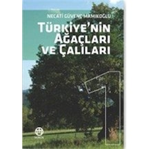 Türkiye'nin Ağaçları Ve Çalıları 1 / Necati Güvenç Mamıkoğlu
