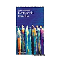 İnsancıklar - Fyodor Mihayloviç Dostoyevski - İlgi Kültür Sanat Yayınları