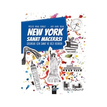 New York Sanat Macerası - Melek Oral Koray -  Alp Gani Oral - Pötikare Yayınları