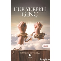 Hür Yürekli Genç - Nureddin Yıldız - Tahlil  Yayınları