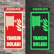 Fosforlu Yangın Dolabı Uyarı İkaz Tabelası 10x20