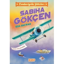 Sabiha Gökçen - Cumhuriyetin Yıldızları 2 - Eda Bayrak - Acayip
