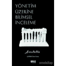 Yönetim Üzerine Bilimsel İnceleme - Aristotle - Gece Kitaplığı