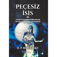 Peçesiz İsis 2 - Helena Petrovna Blavatsky - Mitra
