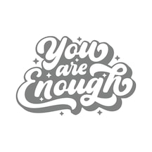 You Are Enough Sticker 17x17 Cm Gri