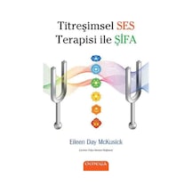 Titreşimsel Ses Terapisi İle Şifa