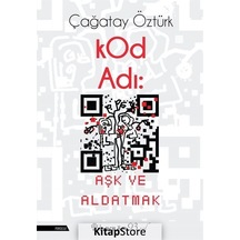 Kod Adı: Aşk ve Aldatmak - Çağatay Öztürk - İnkılap Kitabevi