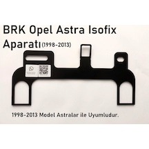 Brk Opel Astra Isofix Aparatı 1998-2013 Model Uyumlu