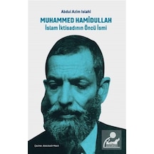 Muhammed Hamidullah-İslam İktisadının Öncü İsmi - Azim Islahi - İktisat Yayınları
