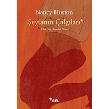 Şeytanın Çalgıları - Nancy Huston - Sel Yayıncılık