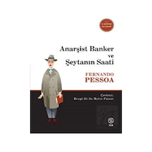 Anarşist Banker ve Şeytanın Saati - Fernando Pessoa - Sia