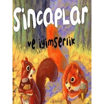 Sincaplar ve İyimserlik - Ulises Wensell -  Jose Moran - Çiçek Yayıncılık