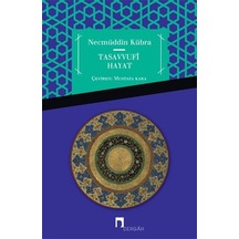 Tasavvufi Hayat Necmüddin Kübra