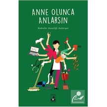 Anne Olunca Anlarsın Büşra Hacısalihoğlu