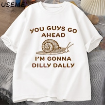 Flood Of Style Devam Edeceğim Dilly Dally Tshirt Adam Retro Komik Salyangoz Listic İstik T-shirt Kadın Erkek Beyaz