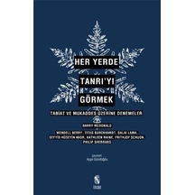 Her Yerde Tanrı'yı Görmek - İnsan Yayınları