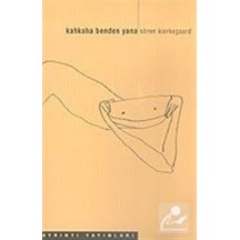 Kahkaha Benden Yana / Soren Kierkegaard 9789755393124