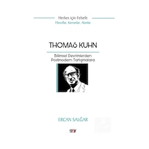 Thomas Kuhn & Bilimsel Devrimlerden Postmodern Tartışmalara / ...
