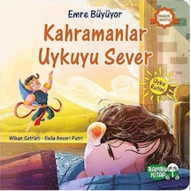 Bambu Kitap Emre Büyüyor Kahramanlar Uykuyu Sever