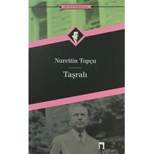 Bütün Eserleri 12-Taşralı - Nurettin Topçu - Dergah Yayınları
