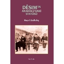 Desim'In Anadolu'Daki Statüsü