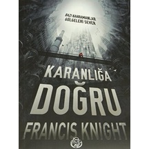 Karanlığa Doğru Elf Yayınları - Elf Yayınları