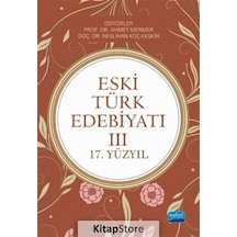 Eski Türk Edebiyatı 3-17.Yüzyıl- Nobel Akademik Yayıncılık