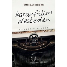 Karanfilim Desteden / Dizelerin Öyküsü / Emrecan Doğan