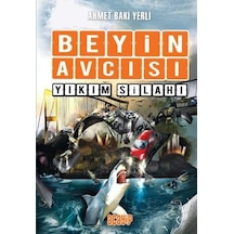 Beyin Avcısı 6 - Yıkım Silahı - Ahmet Baki Yerli - Acayip
