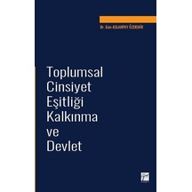 Toplumsal Cinsiyet Eşitliği Kalkınma ve Devlet
