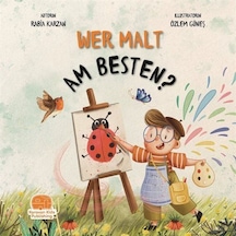 Wer Malt Am Besten En İyi Kim Boyar / Rabia Karzan
