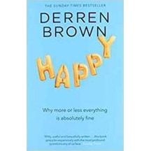 Happy: Why More or Less Everything is Absolutely Fine - Derren Brown - CORGI BOOKS