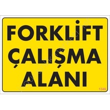 Forklift Çalışma Alanı Sarı Uyarı Levhası 25x35 Kod:1346