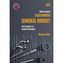 Dünden Bugüne Uluslararası Sendikal Hareket / Ceyhun Güler 9786059679060